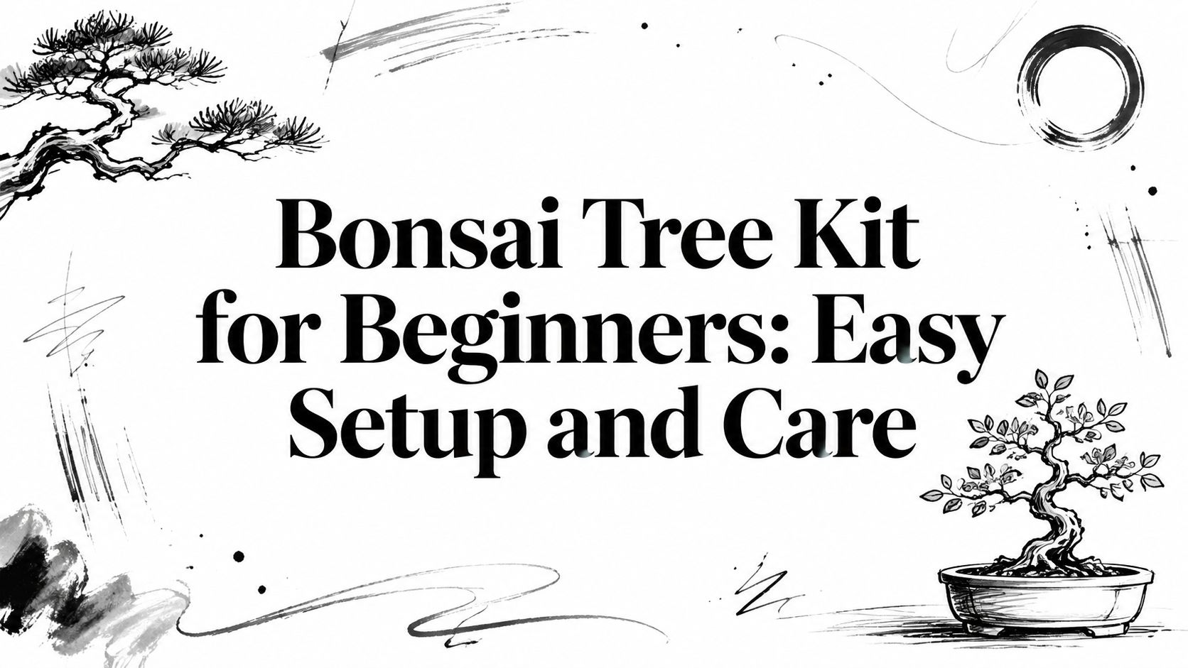 Bonsai Tree Kit for Beginners: Easy Setup and Care